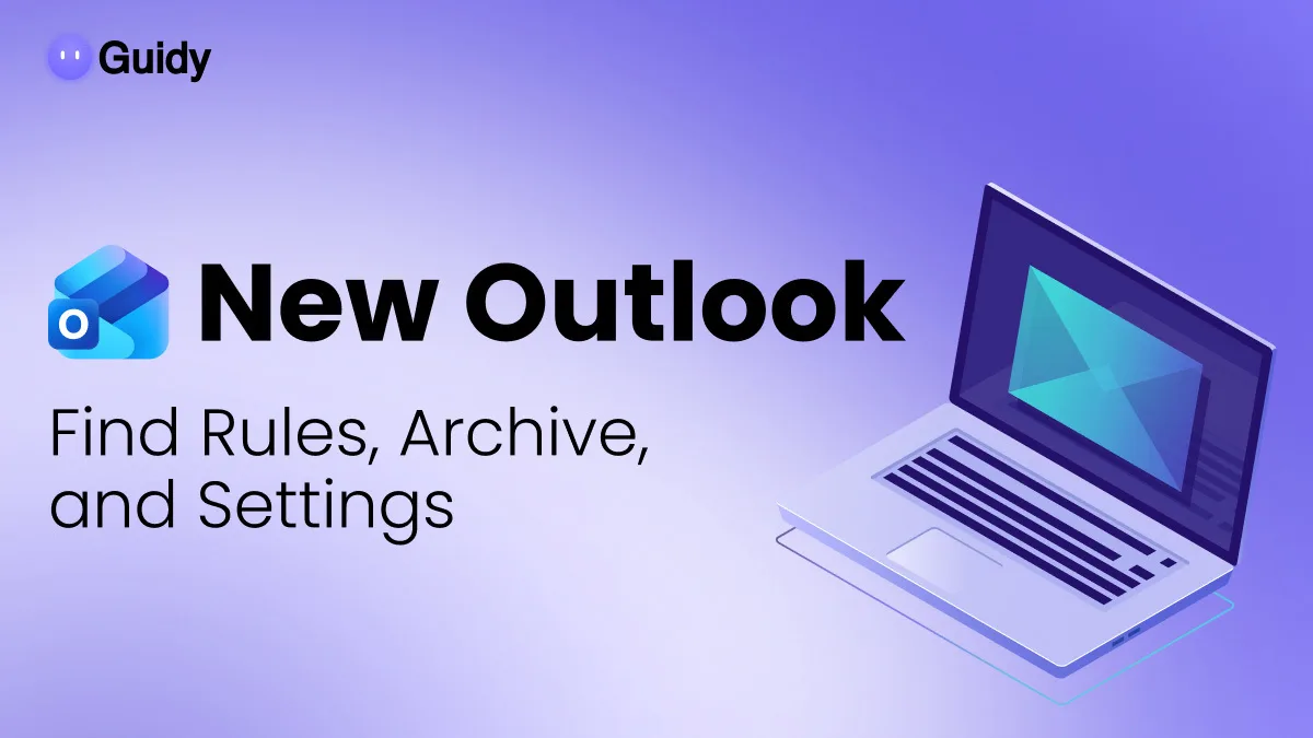 New Outlook: Where to Find Rules, Archive, and Settings