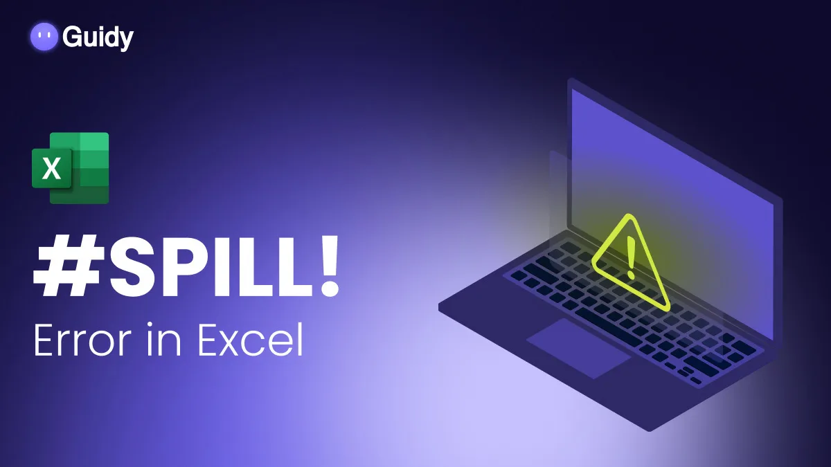 #SPILL! Error in Excel: What It Means and How to Fix It
