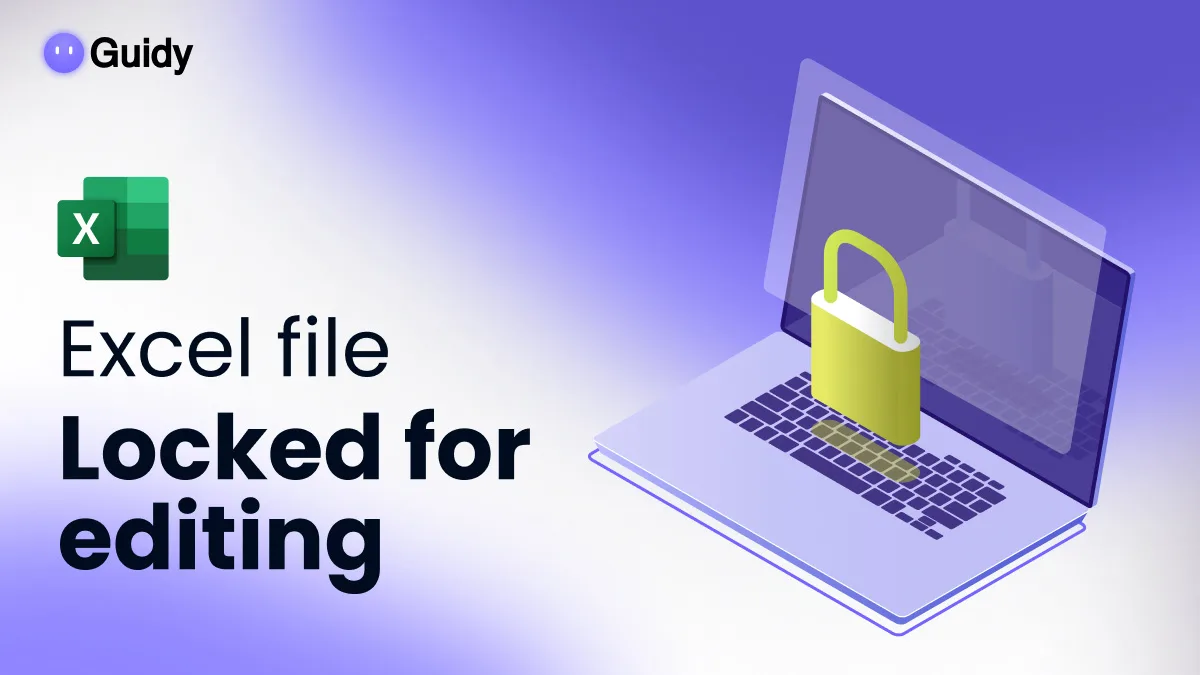 Excel File Locked for Editing? How to Unlock It Fast