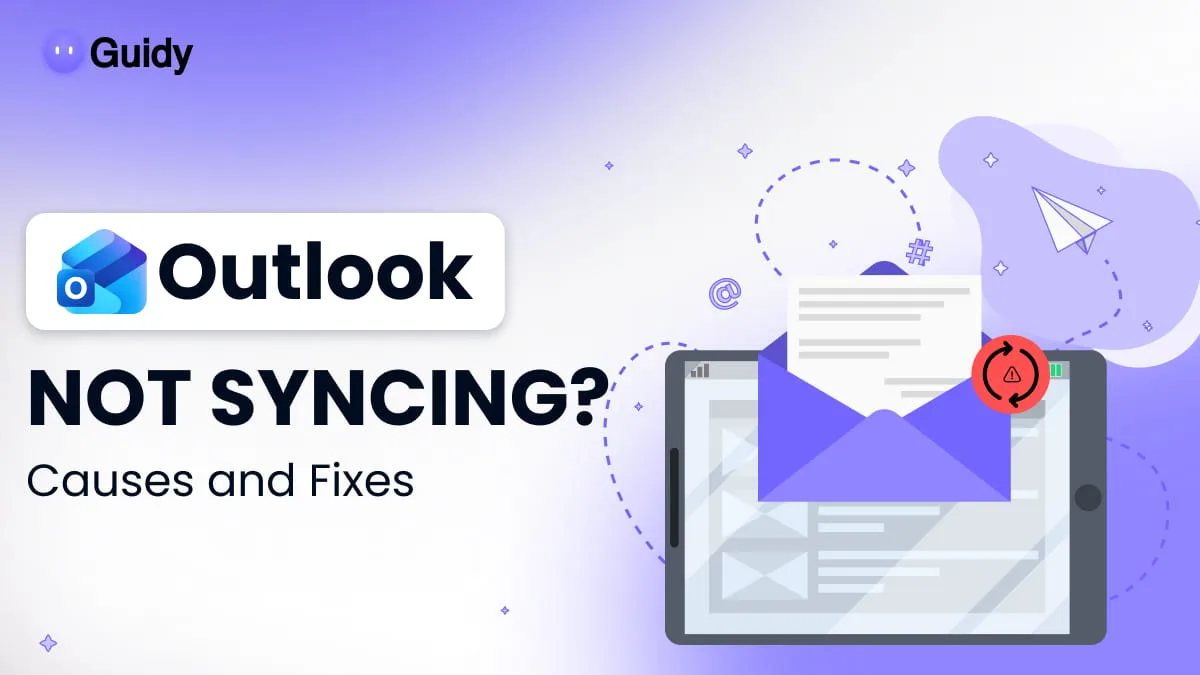 Outlook Not Syncing? Causes and Fixes That Work