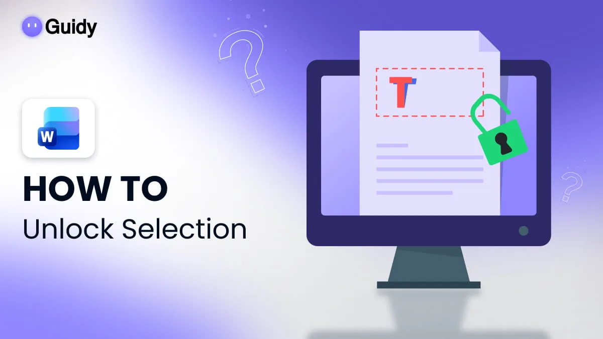 How to Unlock Selection in Word: 6 Fixes to Try