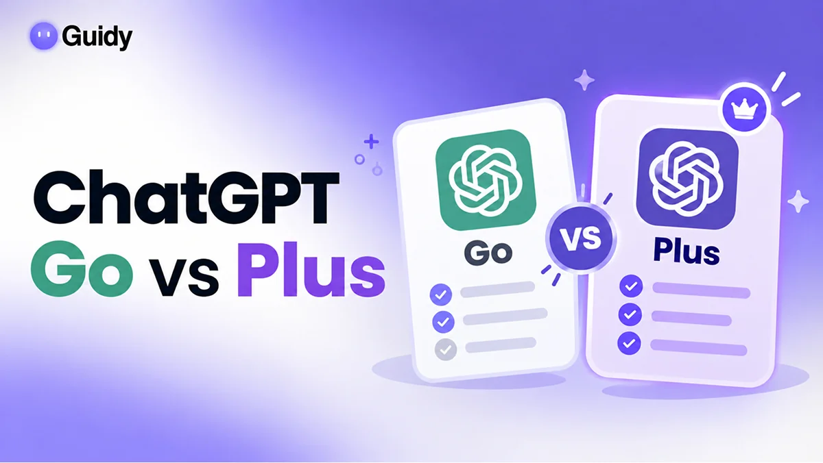 ChatGPT Go: Price, Features and Go vs Plus