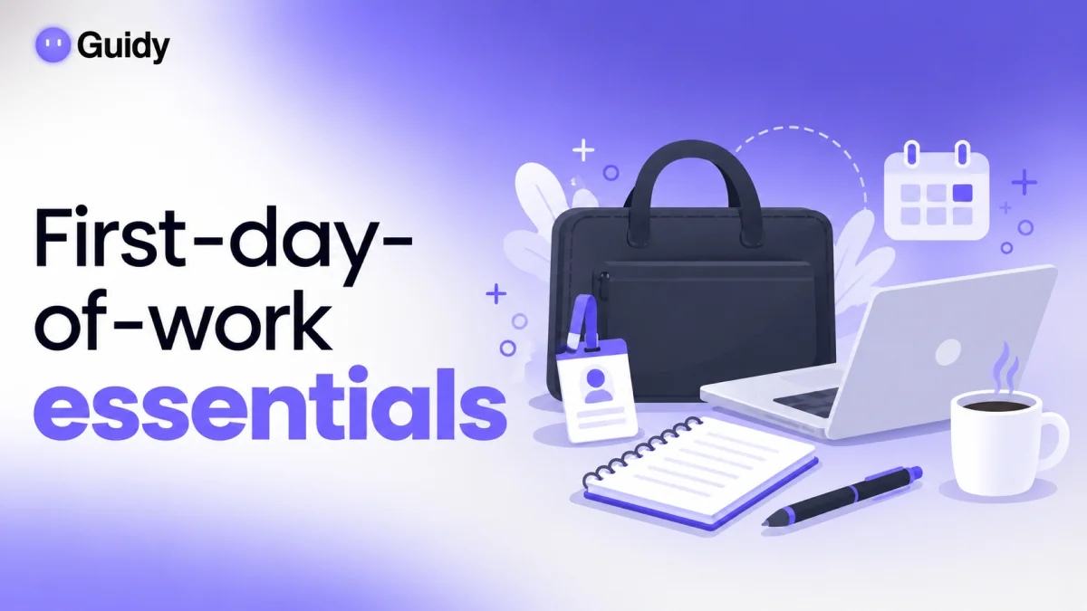 First Day of Work: What to Bring, Wear and Expect