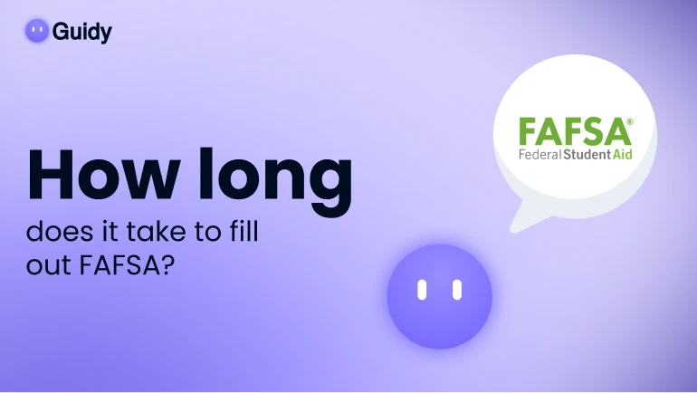 How Long Does It Take to Fill Out FAFSA